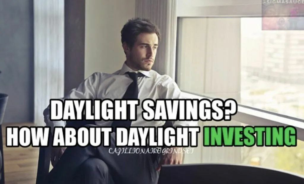 Daylight savings? How about daylight investing?